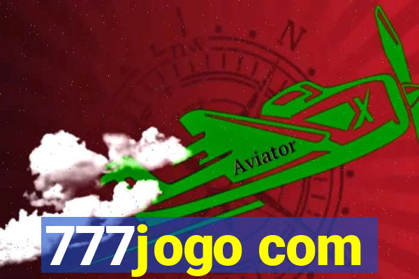 777jogo com